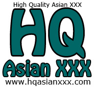 HQ Asian XXX